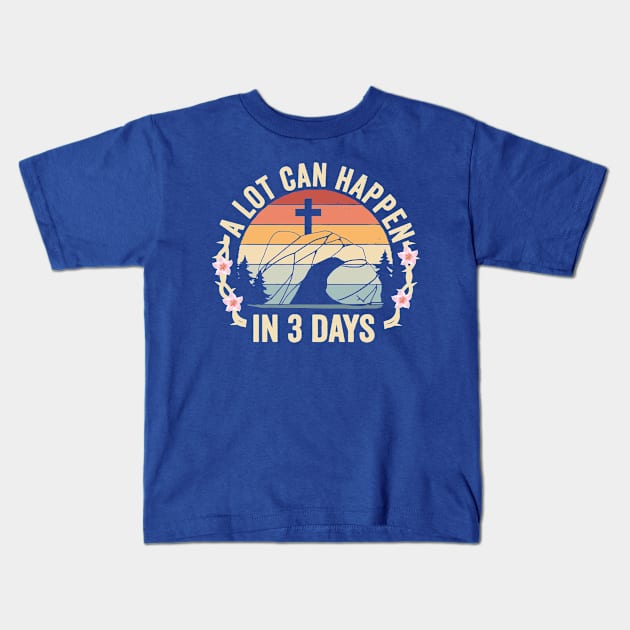 A Lot Can Happen In 3 Days 1 Kids T-Shirt by mamanhshop